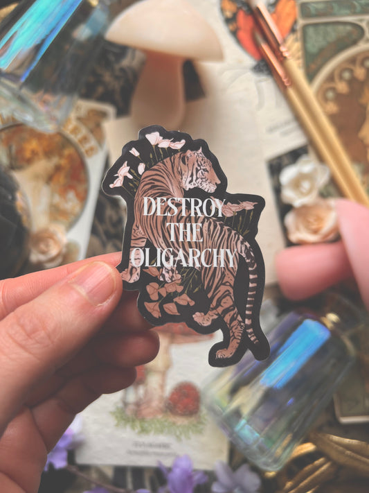 Destroy the Oligarchy Sticker